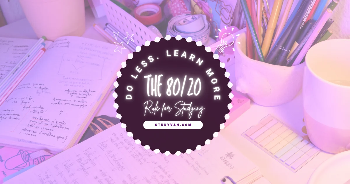 Do Less, Learn More: The 80/20 Rule for Studying